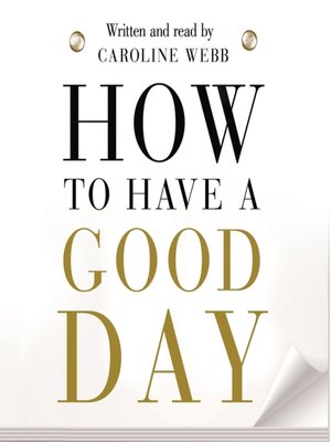 cover image of How to Have a Good Day